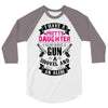 I Have A Pretty Daughter Gun A Shovel And An Alibi 3/4 Sleeve Shirt