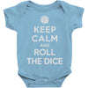keep calm and roll the dice Baby Onesie