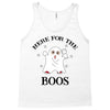 here for the boos Tank Top