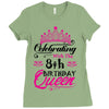 Celebrating With the 8th Birthday Queen Ladies Fitted T-Shirt
