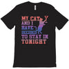 my cat and i stay in tonight T-Shirt