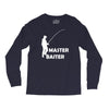 aster baiter mens rude fishing Long Sleeve Shirts