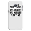 surely not everybody was kung fu fighting Samsung Galaxy S7