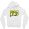 this is fine Zipper Hoodie