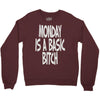 monday is a basic bitch Crewneck Sweatshirt