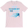 i run to burn off the crazy T-Shirt
