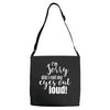 i'm sorry did i roll ... Adjustable Strap Totes