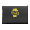 oh hell no Accessory Pouches