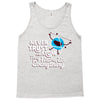 never trust an atom, they make up everything Tank Top