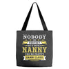 Nobody Is Perfect But If You Are A Nanny You Are Pretty Damn Close Tote Bags