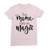 This Mama Runs on Magic Ladies Fitted T-Shirt