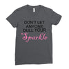 don't let anyone dull your sparkle Ladies Fitted T-Shirt