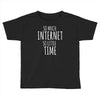 so wake me up when school is over Toddler T-shirt