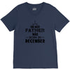The Best Father Was Born In December V-Neck Tee