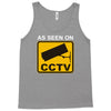as seen on cctv chav rude,funny,cool,modern,fun Tank Top
