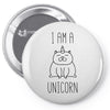 i am a unicorn Pin-back button
