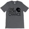 one more chance T-Shirt