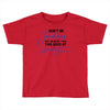 don't be jealous just because i look this good at seventy Toddler T-shirt