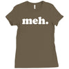 meh t Ladies Fitted T-Shirt