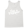 I'm A Tepper Tank Top