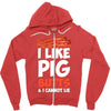 i like pig butts and i cannot lie Zipper Hoodie