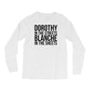 dorothy in the street blanche in the sheets Long Sleeve Shirts