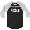 of course i'm awesome i'm a nicole 3/4 Sleeve Shirt