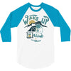 wake up and drink a coffee 3/4 Sleeve Shirt