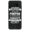 Super Cool Pawpaw Of A Freaking Awesome Granddaughter Samsung Galaxy S8