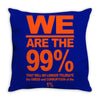 we are the 99% t shirt occupy wall street anti corporate greed black Throw Pillow