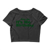 kiss me it's me birthday Crop Top