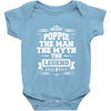 Poppie The Man The Myth The Legend Baby Onesie