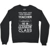 This 4 TH Grade Teacher Has An Amazing! Class Crewneck Sweatshirt