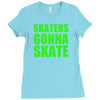 skaters gonna skate Ladies Fitted T-Shirt