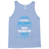 The Best Poppy Was Born In July Tank Top