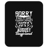 This Girl Is Taken By A Super Sexy August Boyfriend Mousepad
