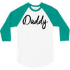 daddy 3/4 Sleeve Shirt
