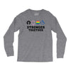 Stronger Together Long Sleeve Shirts