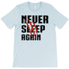 Never Sleep Again T-Shirt