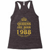 queens are born in 1988 Racerback Tank