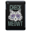 CHECK MEOWT CAT iPad Mini