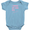 I Woke Up Like Dis: Flawless Baby Onesie