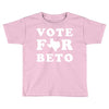 vote for beto Toddler T-shirt