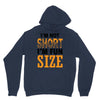 I Am Not Short I Am Fun Size Hoodie