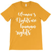 womens rights are human rights T-Shirt