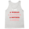 i Am A Woman A Daughter A Mother A Sister Tank Top