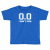 i don't run Toddler T-shirt