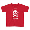 danger 2 Toddler T-shirt