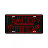 daddy things License Plate
