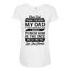 Dear Dad Thanks for Being My Dad Maternity Scoop Neck T-shirt